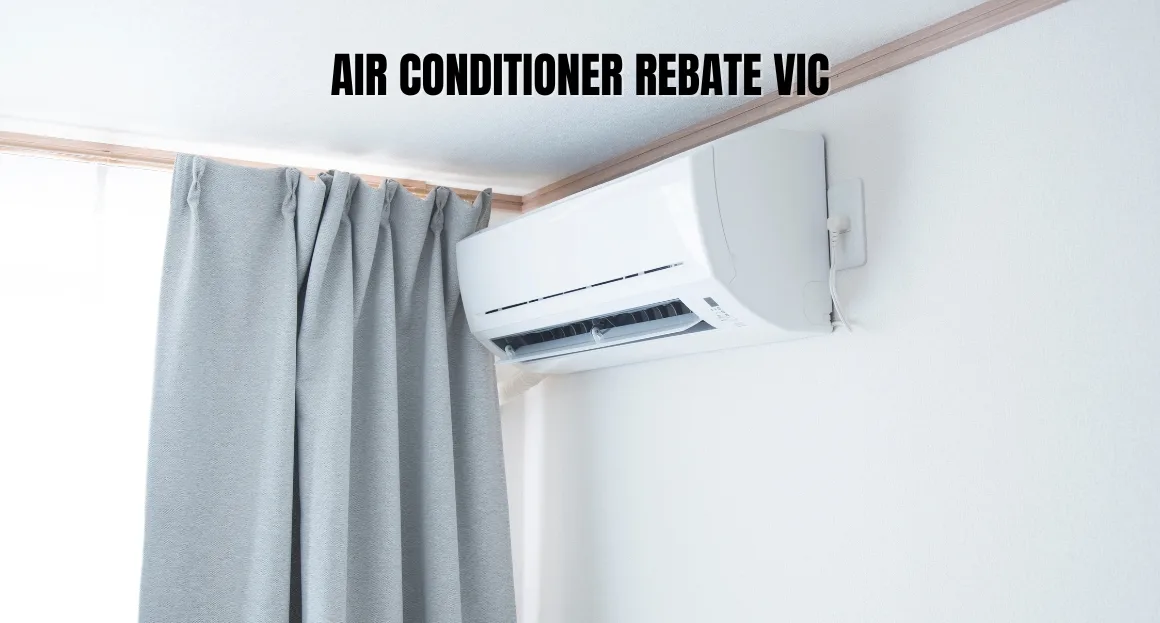 Air Conditioner Rebate Vic